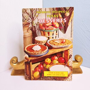 Favorite recipes of Texas - Desserts, 900 recipes from the Women&#39;s Club Leaders in Texas, 1966, vintage paperback community cookbook booklet