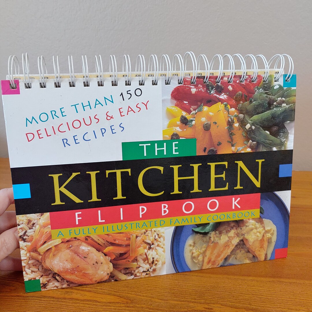 The Kitchen Flip Book A Fully Illustrated Family Cookbook, More