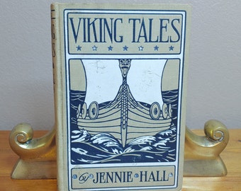 Viking Tales, Jennie Hall, illustrated by Victor R. Lambdin, Rand McNally & Co, pub. 1902, antique hardcover book of Nordic myths and tales