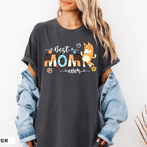 Blue Best Mom ever Shirt Blue Mom Shirt Chili Shirt Blue Dog Family Shirt Mama Gift Mother&#39;s Day Shirt Blue Dog Shirt