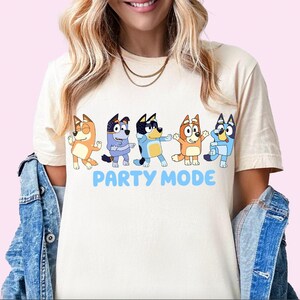 Blue Party Mode Shirt Dance Shirt Blue Shirt Birthday Party Tee Blue Family Shirt Fun Mode Shirt Birthday Party Tee Funny Shirts Funny Tees