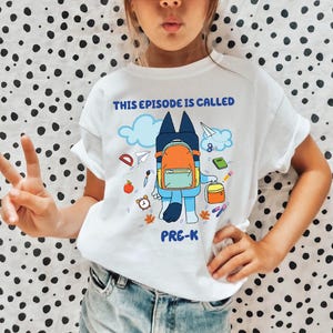 Pre-K Shirt Blue Dog Back To School T-Shirt Toddler Shirt Kids First Day Of School Tee This Episode Is Called Kindergarten Tee Boys Shirt