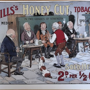Puede incluir: Anuncio vintage de Wills's Honey Cut Tobacco, que muestra a un grupo de hombres sentados alrededor de una mesa en un pub, fumando pipas y bebiendo cerveza. El texto del anuncio dice "Wills's Honey Cut Tobacco, en dos grados de fuerza, Medio y Oscuro Especial. Se vende aquí 2d por 1/2 oz."