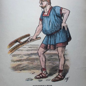 May include: A caricature of a man dressed in a blue tunic and sandals, holding a wooden plow. The caption reads "Cincinnatus, The Rt. Hon. Henry Chaplin, M.P."