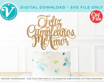 Mi Amor de Feliz Cumpleaños de décoration de gâteau SVG | Décoration d'anniversaire romantique (téléchargement numérique)