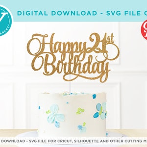 Adorno para tarta de feliz cumpleaños número 21 (SVG) / Decoración para fiestas DIY (Descarga digital)