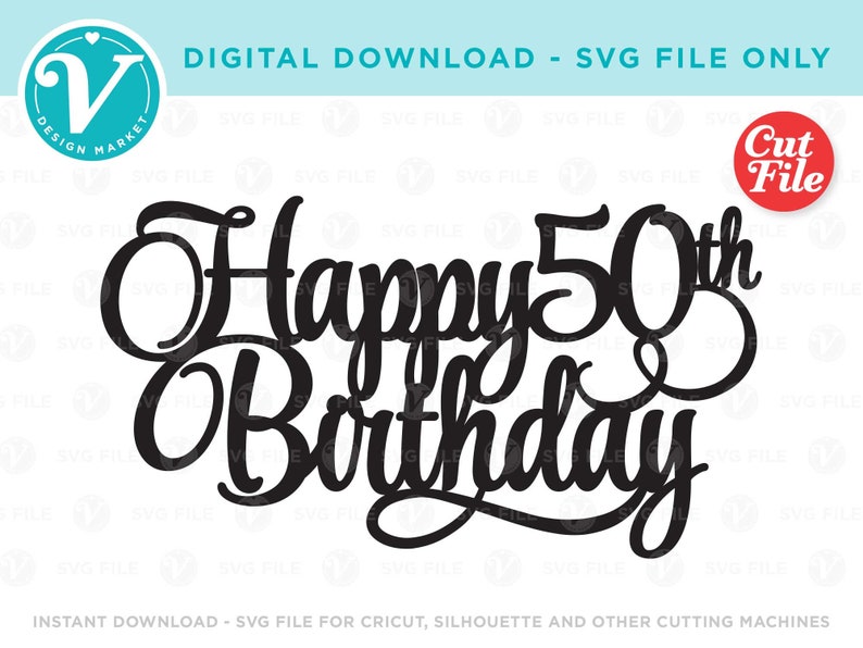 Download Happy 50th Birthday SVG file ONLY for Cricut and Silhouette | Etsy