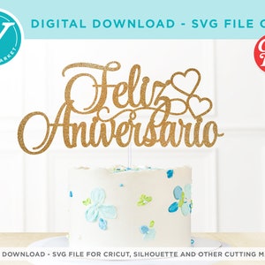 Feliz Aniversario | Cricut および Silhouette または Laser 専用の SVG ファイル | DIY ケーキまたはカップケーキのトッパー