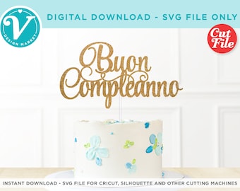 Buon Compleanno de décoration de gâteau SVG | Décoration d'anniversaire italienne (téléchargement numérique)