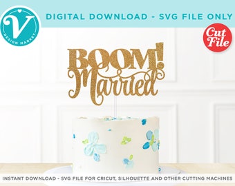 Boom mariés Cake Topper SVG | Décoration de mariage (téléchargement numérique)