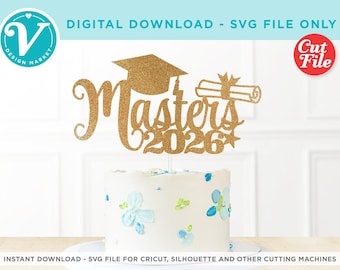 Fichier SVG Masters Class de 2026 pour Cricut | Décoration de gâteau bricolage | Décoration de fête de remise des diplômes