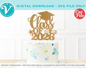 Classe de fichier SVG 2026 pour Cricut | Décoration de gâteau bricolage pour l'obtention du diplôme | Décoration de fête pour les diplômés