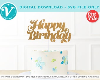 Joyeux anniversaire de gâteau SVG | DIY Cricut, Silhouette (téléchargement numérique)