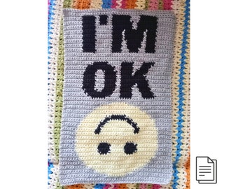 I'M OKAY Tapestry crochet pattern