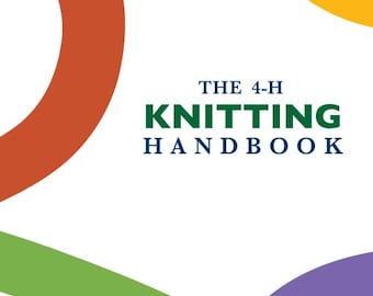 Può includere: La copertina del "Manuale di maglieria 4-H" presenta uno sfondo bianco con forme circolari colorate sovrapposte in arancione, blu, giallo, verde e viola. Il titolo è in testo verde e blu. Sono incluse anche immagini di maglieria e filato.