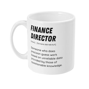 Funny Finance Director Mug - finance director gift, finance director mug, gift for finance director, promotion gift, birthday gift