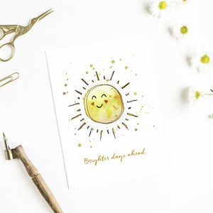 Hellere Tage voraus! Happy positive Sunshine Karte, gute Besserung, an dich denken, Lockdown Karte, Liebe senden, vermisse dich, neues Zuhause, neuer Job