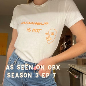 Sustainability is hot T-shirt OBX