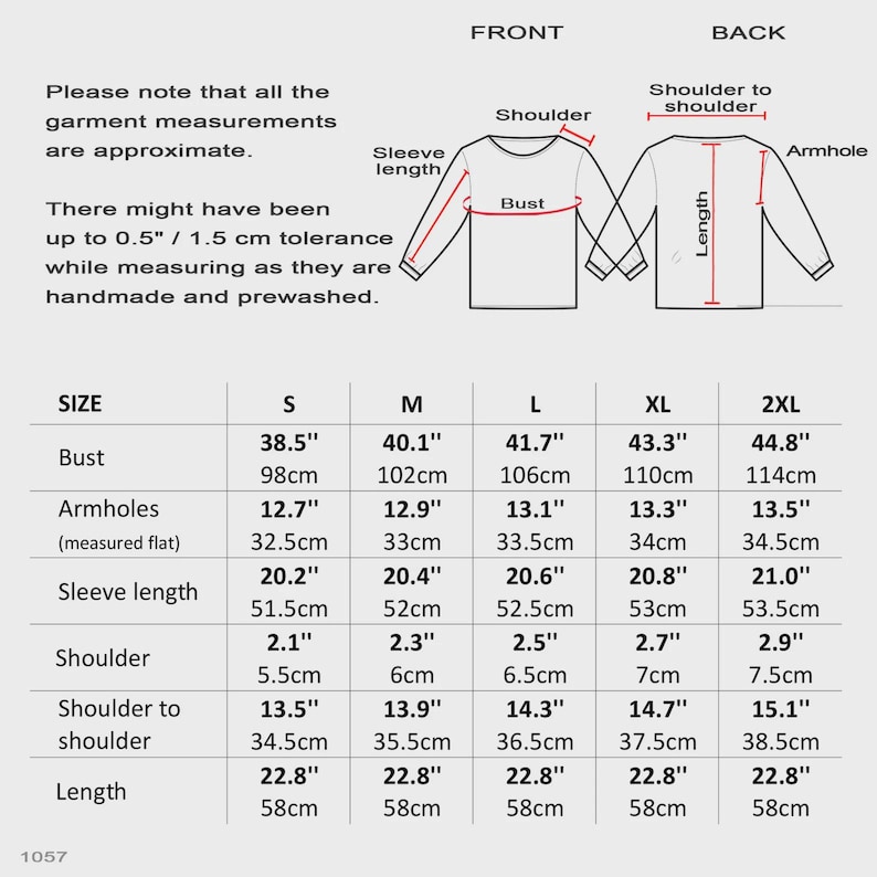May include: A garment size chart featuring a diagram of a long-sleeve shirt with labels for shoulder, sleeve length, bust, armhole, and length. A table provides measurements in inches and centimeters for sizes S, M, L, XL, and 2XL, including a 0.5-inch tolerance note.
