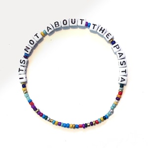 Vanderpump Rules / It&#39;s not about the pasta / James Kennedy /  Bracelet / bravo vanderpump rules gift under 10 / secret santa / bachelorette