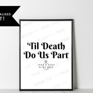Til Death Do Us Part Bespoke A4 Print Wandkunst | True Crime Home Decor Artikel | Murderino Geschenk