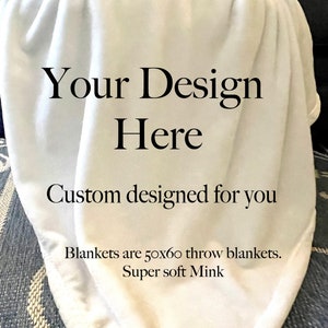 Custom Design Blanket - Mink Fleece Super Soft Blanket Personalized
