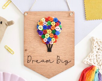 DREAM BIG SIGN, Hot air Balloon Decor, Dream Big Balloon, New Baby gift girl, Wooden nursery flag, Pennant flag nursery, Playroom wall decor