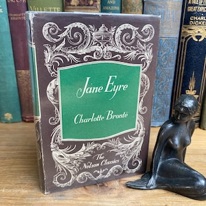 Jane Eyre by Charlotte Brontë, Thomas Nelson & Sons, circa 1950s - vintage edition with rare dust jacket.