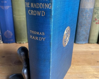 Far From The Madding Crowd - Thomas Hardy Macmillan & Co. Ltd. 1902 reprint - blue cloth art nouveau embellished edition with small map.