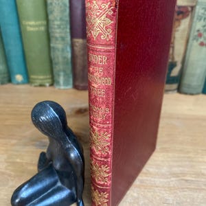 Under The Greenwood Tree by Thomas Hardy, Chatto and Windus, 1902, gilt decorated leather bound rare edition.