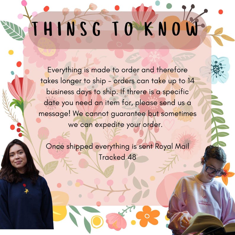 May include: Image with text stating "THINSG TO KNOW". It informs customers that items are made to order, potentially taking up to 14 business days to ship. The image features a floral design and includes two people.