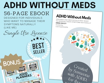 ADHD Without Meds eBook Guide-Single-Use License + Adhd planners–ADHD Printable eBook for Individuals with ADHD- Managing Symptoms Naturally