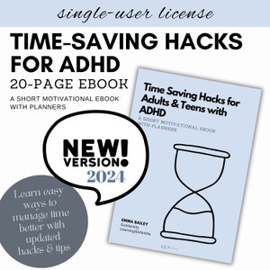2024 updated version. Time Saving Hacks for Adults and Teens with ADHD.  20 page Ebook and planners for individuals with ADHD.