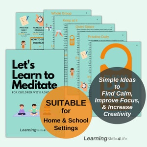 How to Start Meditating for Adults & Children with ADHD -Improve Calm, Creative Thinking and Life-Skills for ADHD, ADHD Teens and Adults