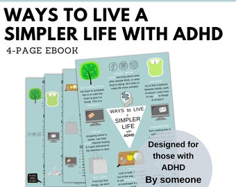 ADHD 4-Page eBook-Ways to Live a Simpler Life with ADHD- Personal Development -ADHD Resources -Life Skills for Adults & Teens with Adhd
