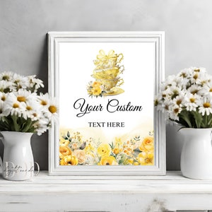 Signo personalizado de tazas de té florales amarillas, decoración de taza de café imprimible para cumpleaños, despedida de soltera, baby shower, regalo de oficina en casa, amantes del té