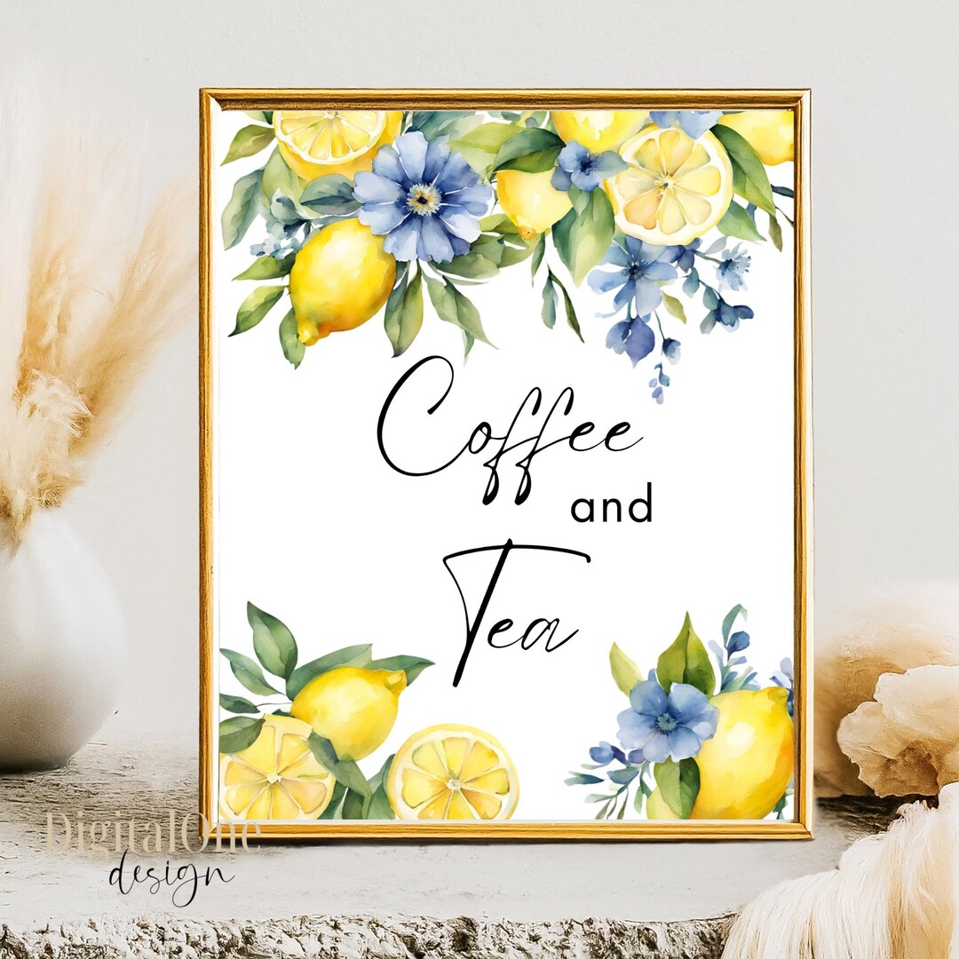 Printable Coffee and Tea Sign, Blue Floral and Citrus Lemon Theme Party ...
