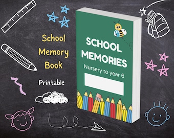 School Memory Book Printable: Nursery to Year 6, Keepsake Journal (PDF Download