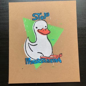Duck Stop Procrastinating Motivazionale Stampa originale in linoleografia