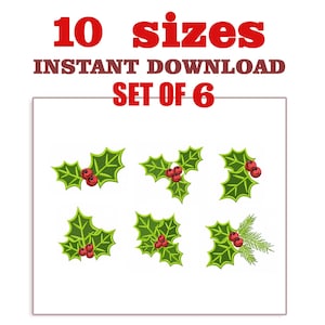 May include: Set of six holly leaf and berry designs in various sizes.  The designs are green with red berries.  The text "10 sizes INSTANT DOWNLOAD SET OF 6" is at the top of the image.