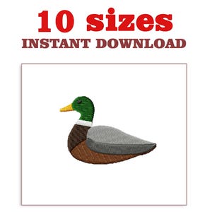 May include: An embroidered image of a duck with a green head, yellow beak, and brown and gray body. The text "10 sizes INSTANT DOWNLOAD" is in red and brown above the duck.