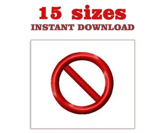 No Sign Embroidery Design: Digital File (Instant Download)