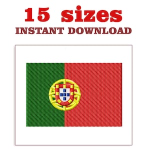 May include: Embroidered image of the Portuguese flag, with green and red vertical stripes and the Portuguese coat of arms. The text above the flag reads "15 sizes" and "INSTANT DOWNLOAD" in red.