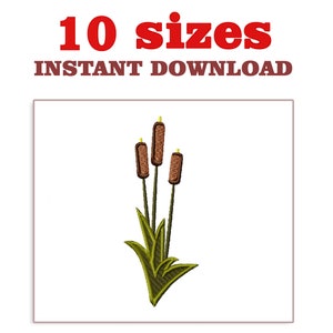 May include: An embroidery design of three brown cattail reeds with green leaves. The design is available in 10 sizes for instant download.
