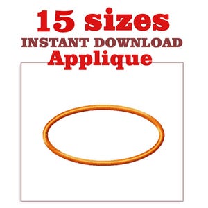 May include: An orange oval applique design on a white background. The text "15 sizes" is in red, and "INSTANT DOWNLOAD Applique" is in brown. This design is suitable for various crafting projects.