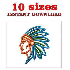May include: An embroidered design of a Native American chief in profile, featuring a headdress with blue, green, and orange details. The text "10 sizes INSTANT DOWNLOAD" is displayed above the design in red and brown.
