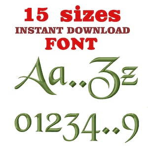 May include: Green embroidery font with uppercase letters A, a, and numbers 0, 1, 2, 3, 4, 5, 6, 7, 8, 9. The text "15 sizes INSTANT DOWNLOAD FONT" is in red above the font.
