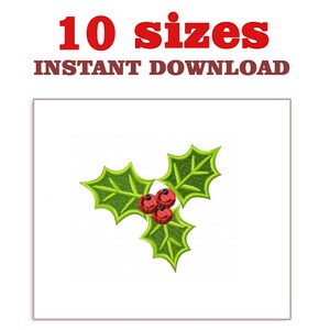 May include: Green holly leaves with red berries, a Christmas embroidery design. 10 sizes included in the instant download.