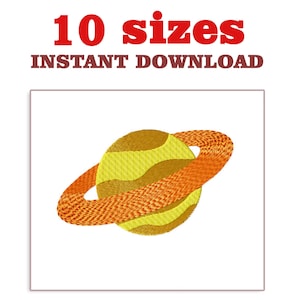 May include: An embroidery design of a yellow planet with an orange ring around it. The design is called "Saturn" and is available in 10 sizes.  "Instant Download" is written below the design.