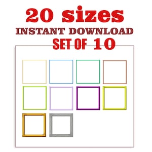 Puede incluir: Conjunto de 10 diseños de bordado de marcos de fotos de diferentes colores. El texto "20 tamaños" y "DESCARGA INSTANTÁNEA CONJUNTO DE 10" se muestra encima de los marcos.